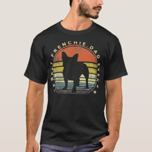 Camiseta Mens Best Frenchie Pai Nunca Pai Buldogue Francês