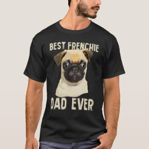 Camiseta Mens Best Frenchie Pai Nunca Para Padre Bull Franc