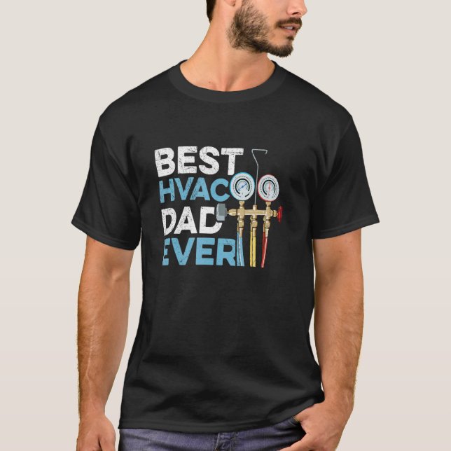 Camiseta Mens Best HVAC Dad ever for your HVAC Dad (Frente)
