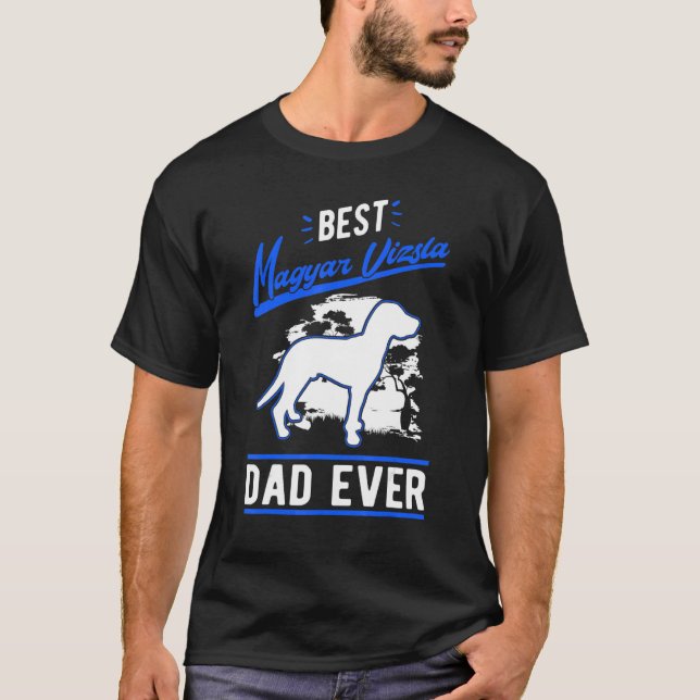 Camiseta Mens Best Magyar Vizsla Dad Ever (Frente)