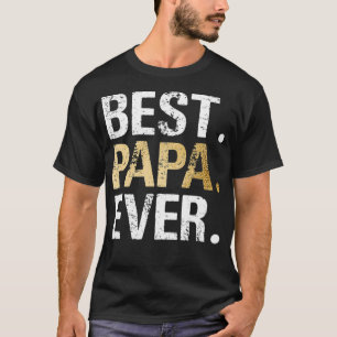 Camiseta Mens Best Papa Ever graphic Great Fathers Day