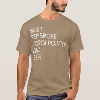 Camiseta Mens Best Pembroke Corgi Pointer Dad Ever 