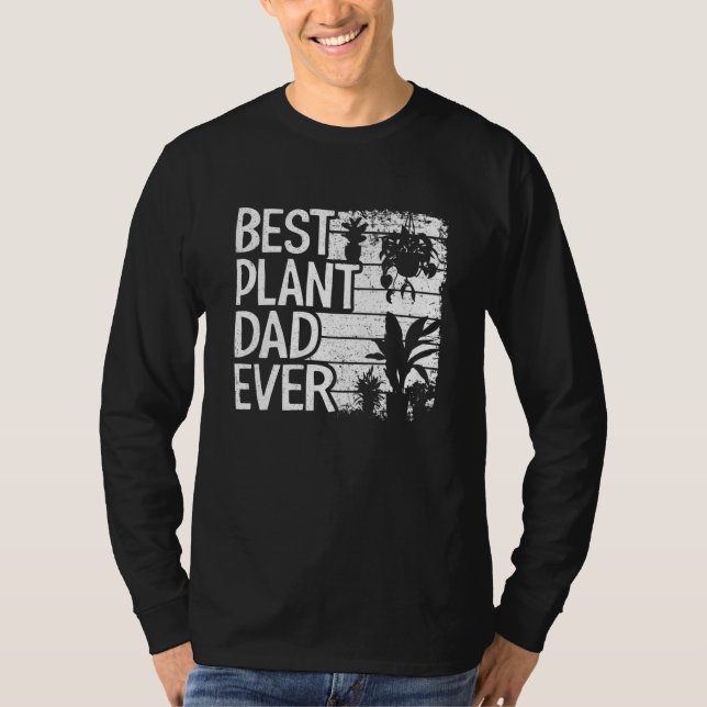 Camiseta Mens Best Plant Dad Ever Garden Landscaper Gardene (Frente)