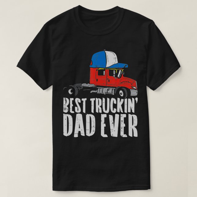 Camiseta Mens Best Truckin Pai Alguma Vez Boné Semi Truck D (Frente do Design)