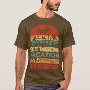 Camiseta Mens Best Vacation Dad Ever Funny Vintage Vacation