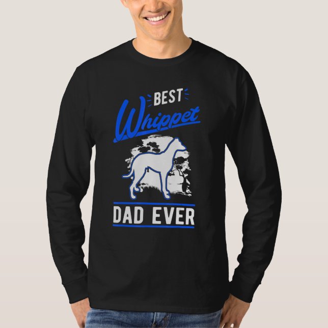 Camiseta Mens Best Whippet Dad Ever Whippet Dad (Frente)