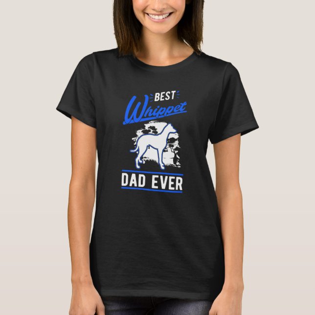 Camiseta Mens Best Whippet Dad Ever Whippet Dad   (Frente)