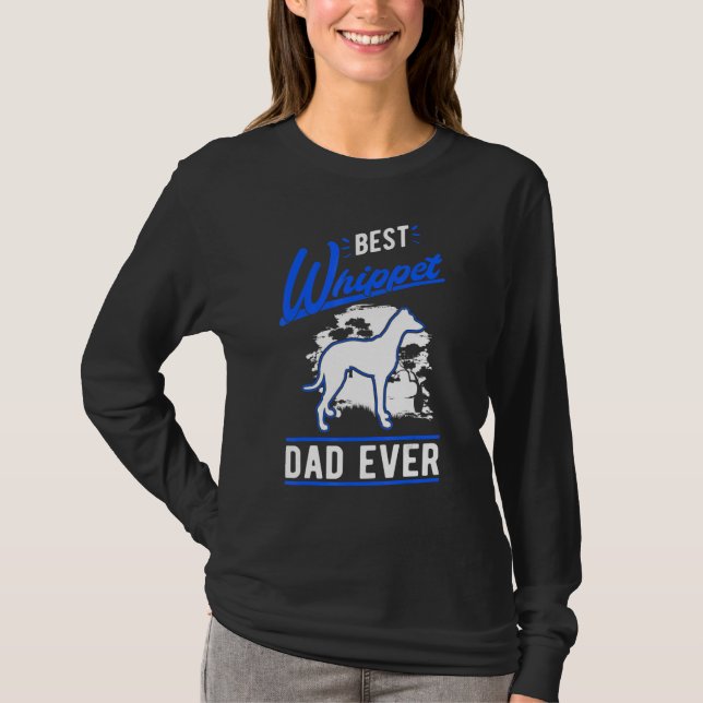 Camiseta Mens Best Whippet Dad Ever Whippet Dad (Frente)