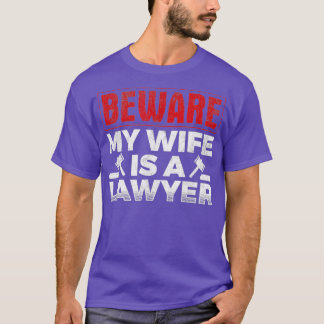 Camiseta Mens Beware Minha Esposa É Advogada