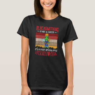 Camiseta Mens Blacksmith Não É Uma Sobrevivência De Carreir