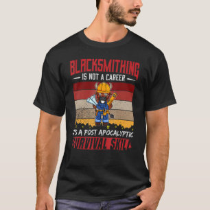 Camiseta Mens Blacksmith Não É Uma Sobrevivência De Carreir