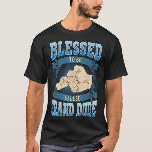 Camiseta Mens Blessed To Be Called Grand Dude Gifts Grand D