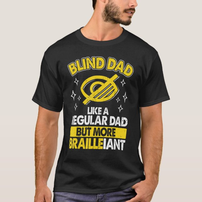 Camiseta Mens Blind Dad Like Regular Dad But Brailleiant Bl (Frente)