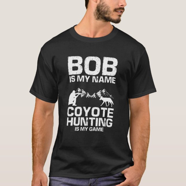 Camiseta Mens Bob Quote for Coyote Wildlife Hunting and Coy (Frente)