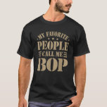 Camiseta Mens Bop de netos para Bop Men Funny Fa<br><div class="desc">Mens Bop de netos para Bop Men Engraçado Dia de os pais</div>