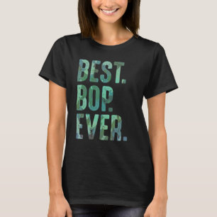 Camiseta Mens Bop Idea De Avós Para Homens Melhor Bop
