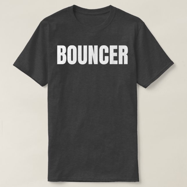 Camiseta Mens Bouncer Worker Nightclub Bar Staff Print On F (Frente do Design)