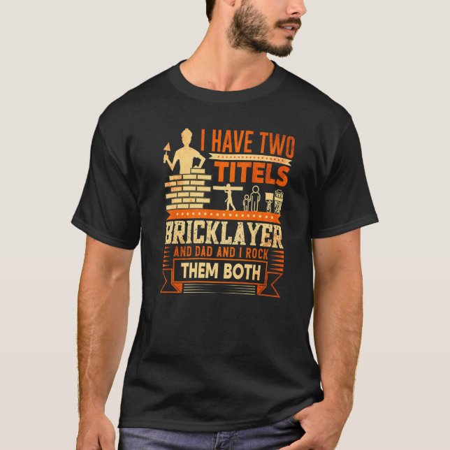 Camiseta Mens Bricklayer Mens Bricklayer  Bricklayer Dad  4 (Frente)