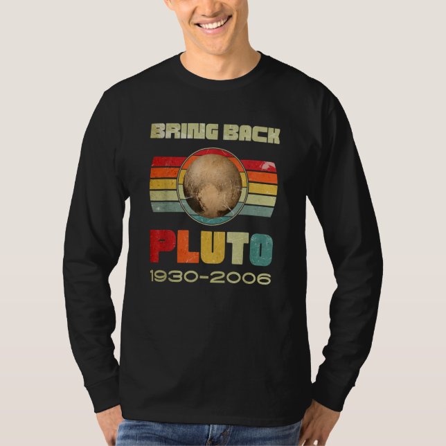 Camiseta Mens Bring Back Pluto Never Forget Pluto remember  (Frente)
