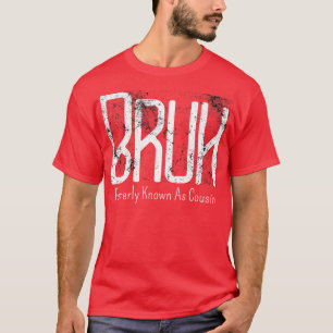 Camiseta Mens Bruh Antes Conhecido Como Primo Meme Funny Sa
