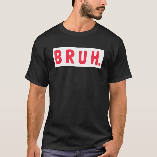 Camiseta Mens Bruh Funny Meme Saying Brothers Teens Boys Br (Frente)