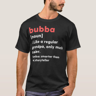 Camiseta Mens Bubba Definition Funny Grandpa Grandfather