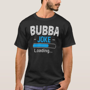 Camiseta Mens Bubba Piada Carregando Humor do Dia de os pai