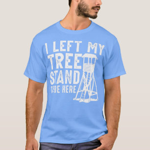 Camiseta Mens Caçador Engraçado Eu Deixei Minha Árvore Em