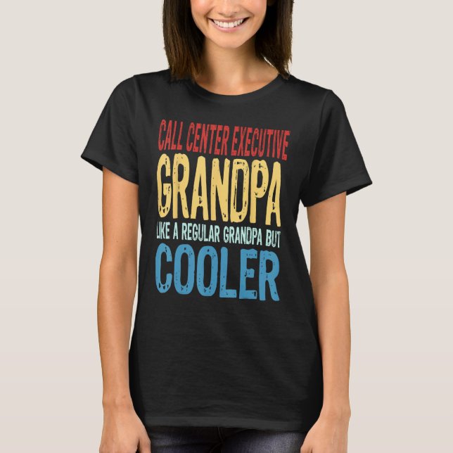 Camiseta Mens Call Center Executive Grandpa  Like a Grandpa (Frente)