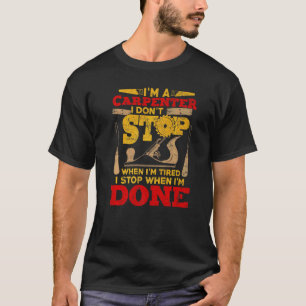 Camiseta Mens Carpentry Crafteur Wood Worker Im A Carpente