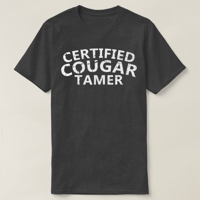 Camiseta Mens Certified Cougar Tamer Cougar Hunter (Frente do Design)