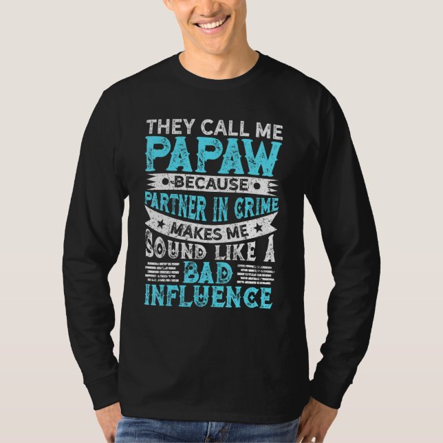 Camiseta Mens Chamam-Me Dia de os pais De Roupas Papaw (Frente)