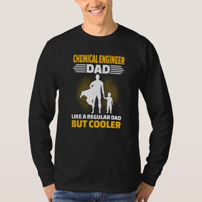 Camiseta Mens Chemical Engineer Dad Like A Regular Dad But  (Frente)