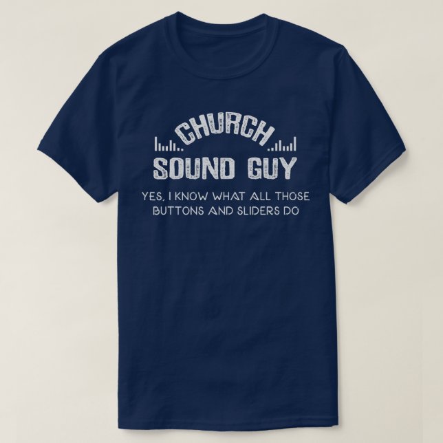 Camiseta Mens Church Audio Technicans Engraçado Church Soun (Frente do Design)