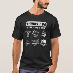 Camiseta Mens Coisas Que Eu Faço No Meu Carro De Tempo Espa