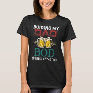 Camiseta Mens Construindo Minha Pai Uma Cerveja No Bod Da É