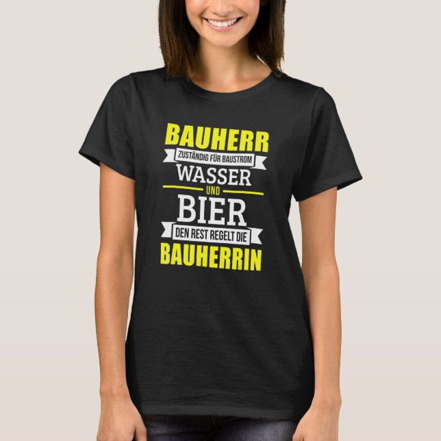 Camiseta Mens Construtores Dizendo Para Construtores De Cas (Frente)