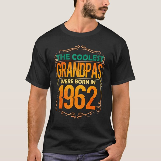 Camiseta Mens Cool Grandpa Grandfather Born 1962 (Frente)