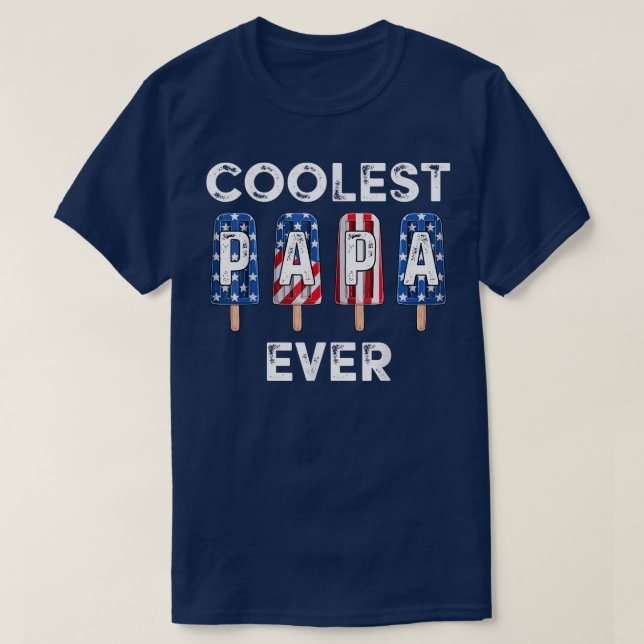 Camiseta Mens Coolest Papa Ever Popsicle Men Best Dad Ever  (Frente do Design)