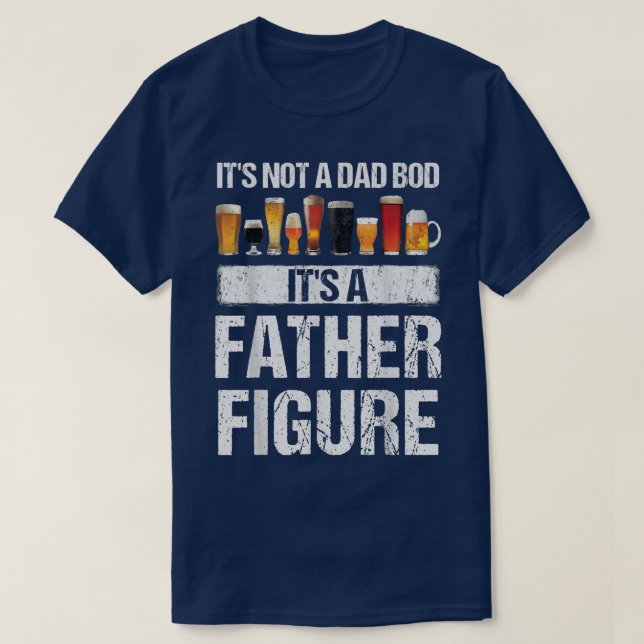 Camiseta Mens Craft Beer Drinking Its Not Dad Bod Its Fathe (Frente do Design)