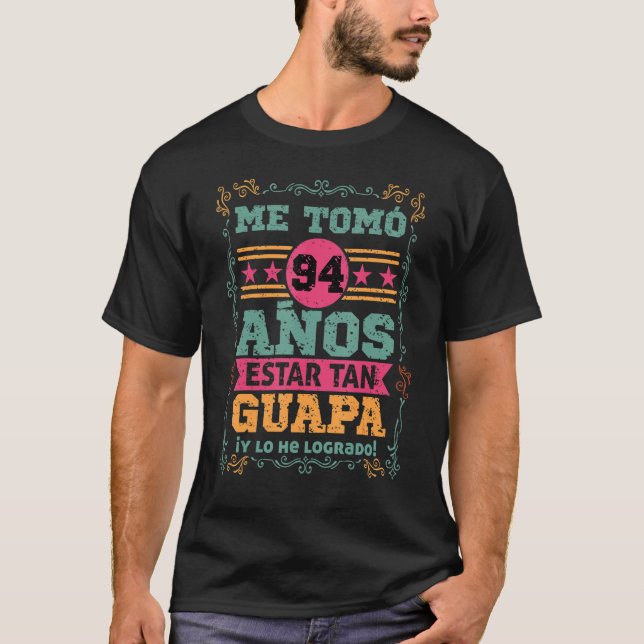 Camiseta Mens Cumpleanos Me tomo 94 Anos Estar Tan Guapa Mu (Frente)