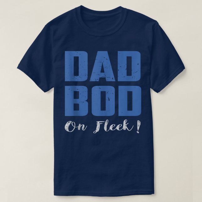 Camiseta Mens Dad Bod On Fleek  Funny Gym  (Frente do Design)