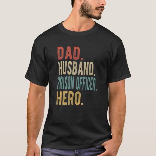 Camiseta Mens Dad Husband Prison Officer Hero (Frente)