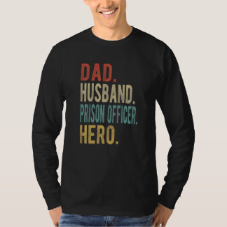 Camiseta Mens Dad Husband Prison Officer Hero