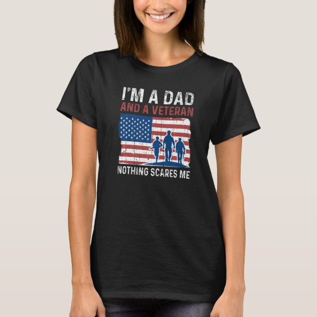 Camiseta Mens Dad Nothing Scares Me American Proud Veterans (Frente)