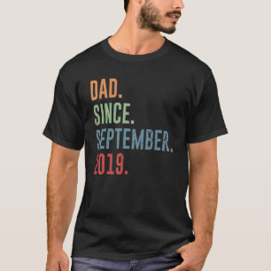 Camiseta Mens Dad Since September 2019