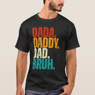 Camiseta Mens Dad Vintage Dada Daddy Dad Bruh   For Father'