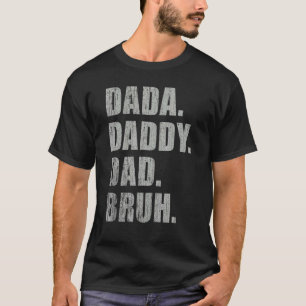 Camiseta Mens Dada Daddy Dad Bruh Father And Kids Boy Girl