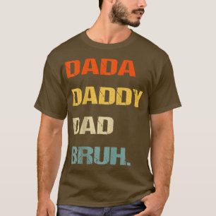 Camiseta Mens Dada Pai Bruh, Dia de os pais Engraçado Dada 