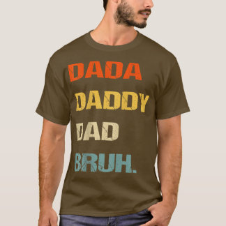 Camiseta Mens Dada Pai Bruh, Dia de os pais Engraçado Dada 